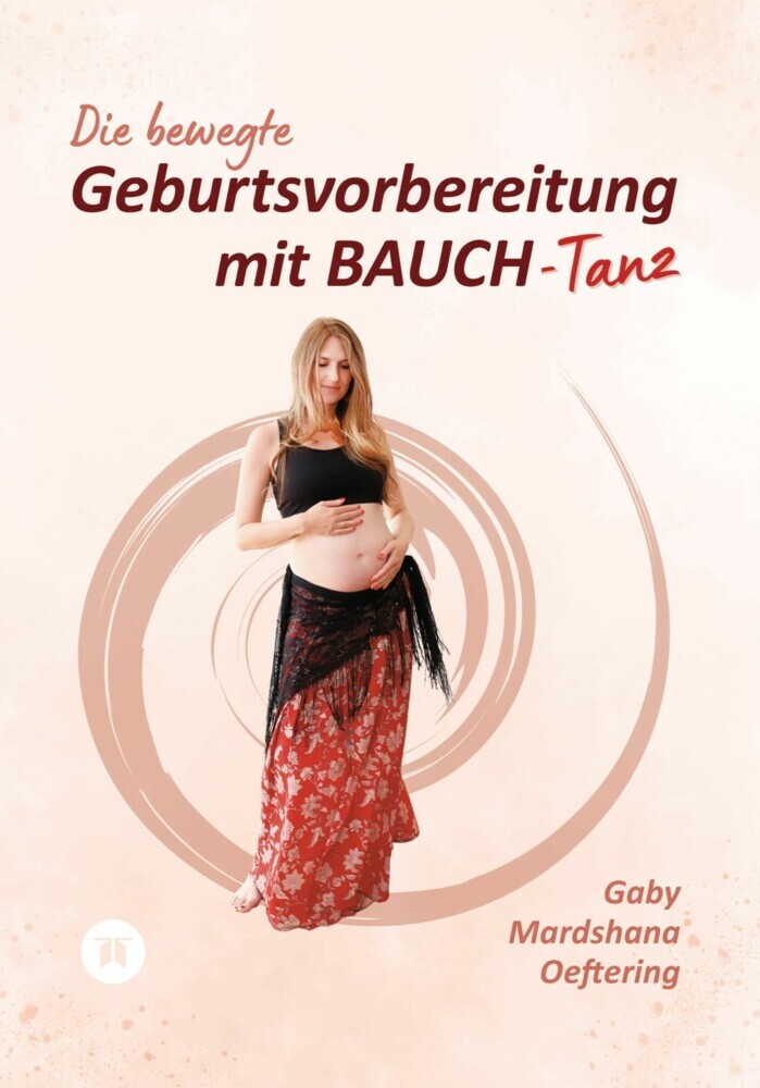 Die bewegte Geburtsvorbereitung mit BAUCH-Tanz main product photo