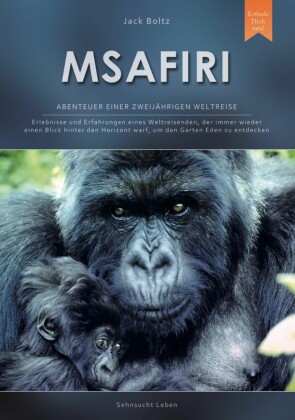 Msafiri - Abenteuer einer zweijährigen Weltreise