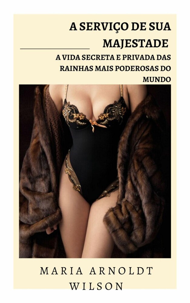 A serviço de Sua Majestade: a vida secreta e privada das rainhas mais poderosas do mundo main product photo