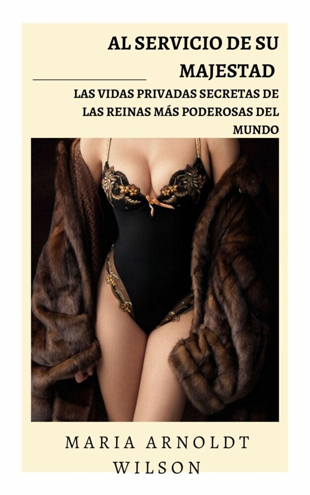 Al servicio de Su Majestad: las vidas privadas secretas de las reinas más poderosas del mundo main product photo