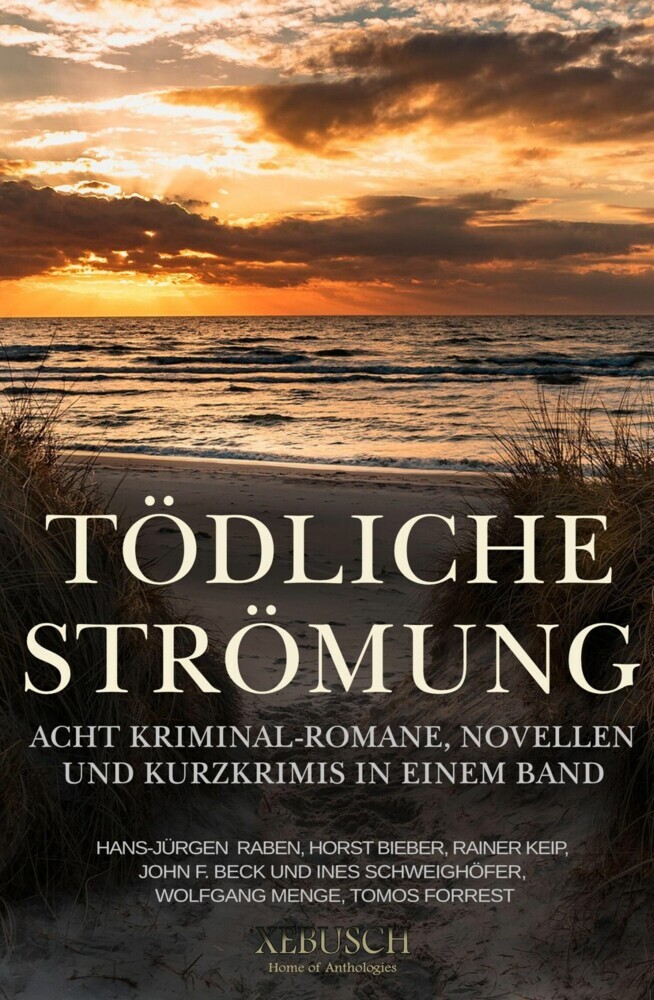 Tödliche Strömung - Acht Kriminal-Romane, Novellen und Kurzgeschichten in einem Band main product photo