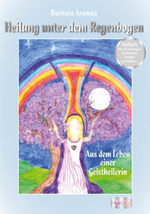 Heilung unter dem Regenbogen
