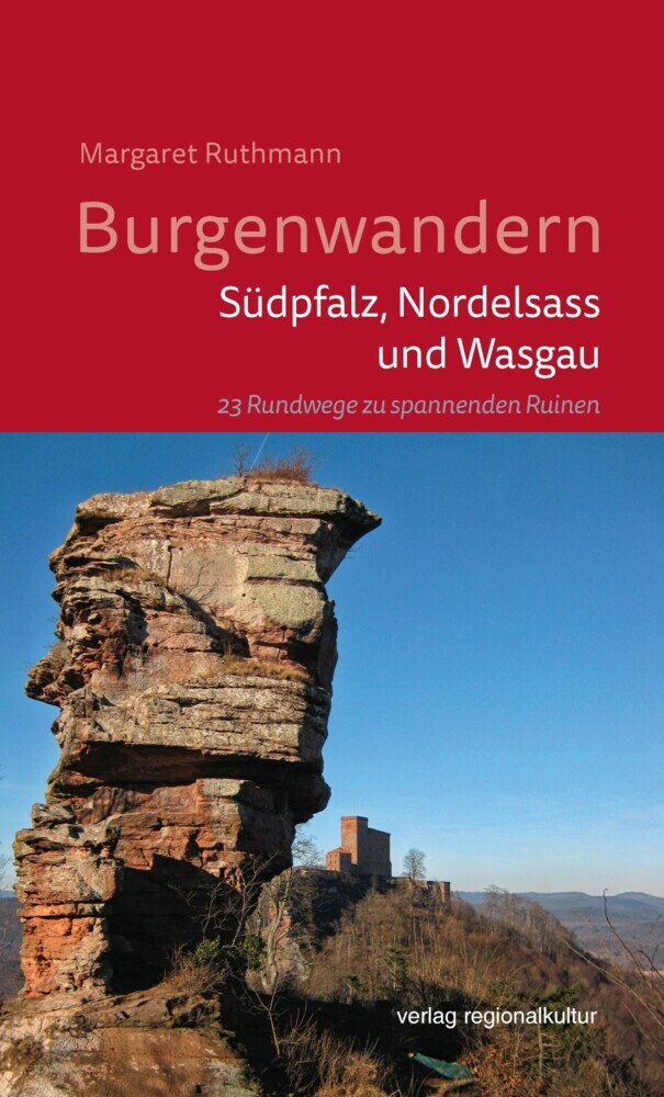 Burgenwandern - Südpfalz, Nordelsass und Wasgau main product photo