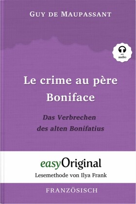 Le crime au père Boniface / Das Verbrechen des alten Bonifatius (mit Audio)