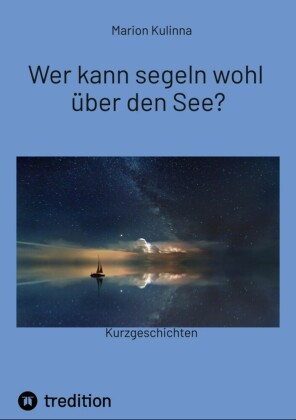 Wer kann segeln wohl über den See?