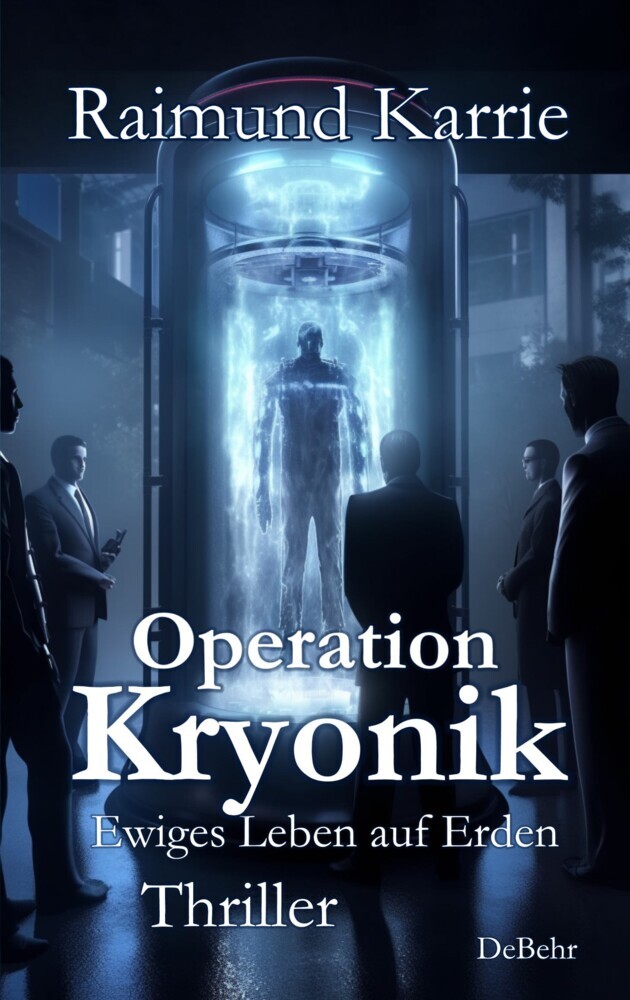 Operation Kryonik - Ewiges Leben auf Erden - Thriller main product photo