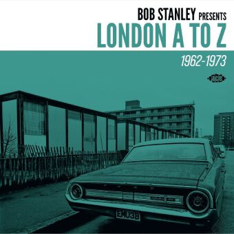 Bob Stanley Presents London A To Z 1962-1973, 1 Audio-CD