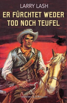 Er fürchtet weder Tod noch Teufel
