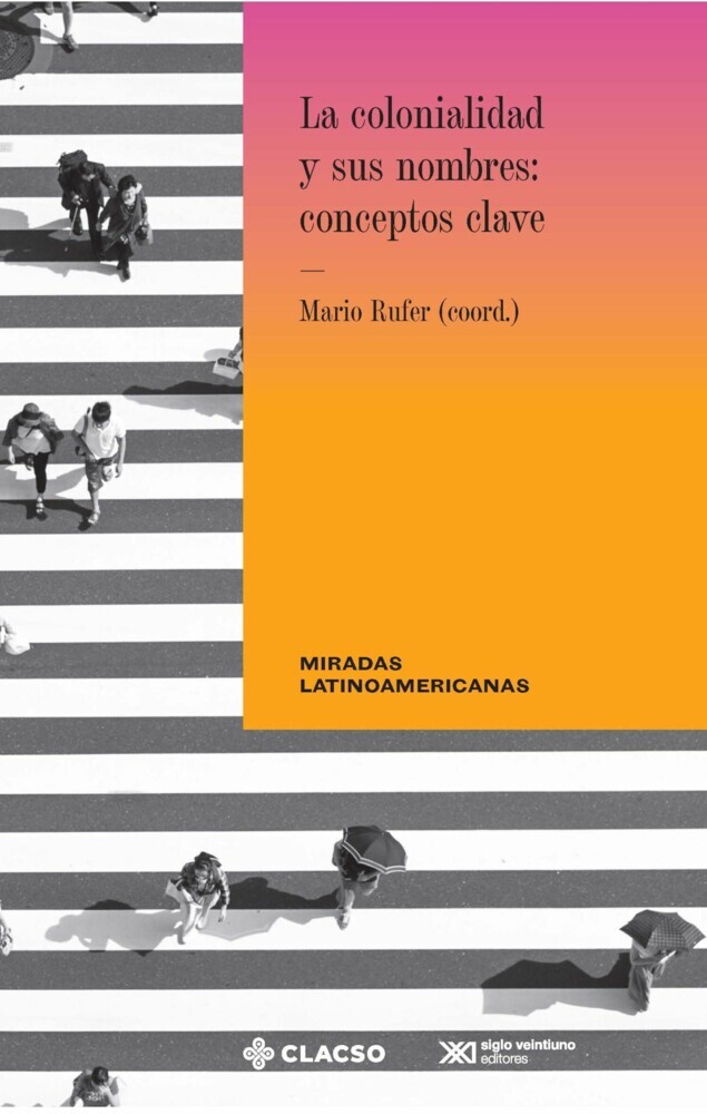 La colonialidad y sus nombres: conceptos clave main product photo