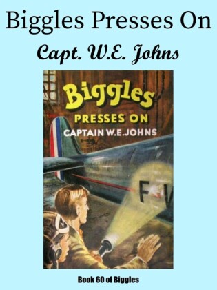 Biggles Presses On