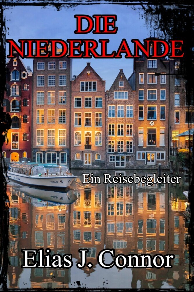 Die Niederlande - Ein Reisebegleiter main product photo