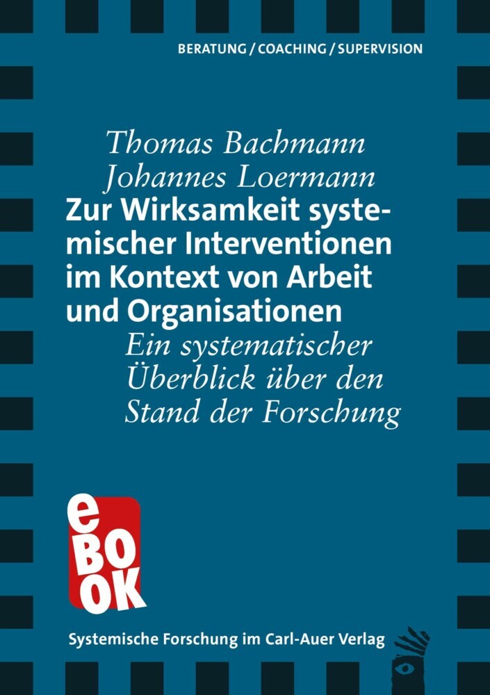 Zur Wirksamkeit systemischer Interventionen im Kontext von Arbeit und Organisationen main product photo