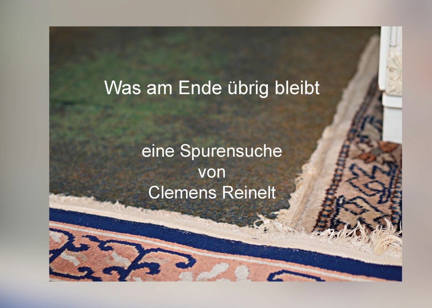 Was am Ende übrig bleibt main product photo