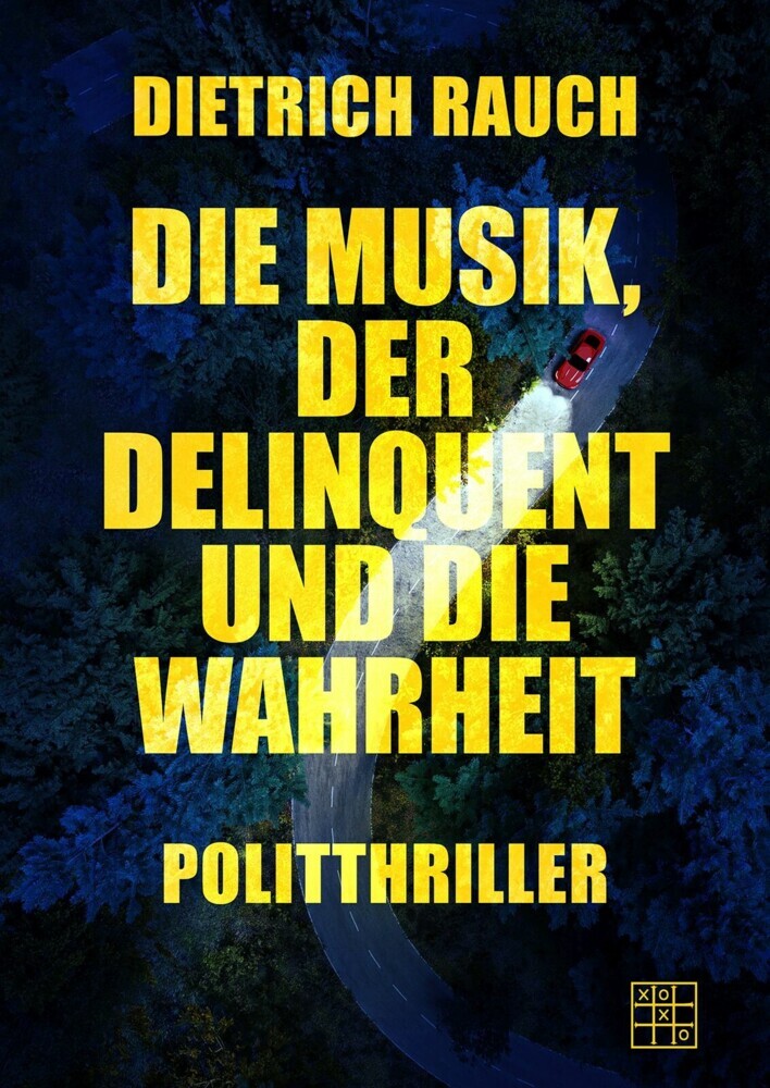 Die Musik, der Delinquent und die Wahrheit main product photo