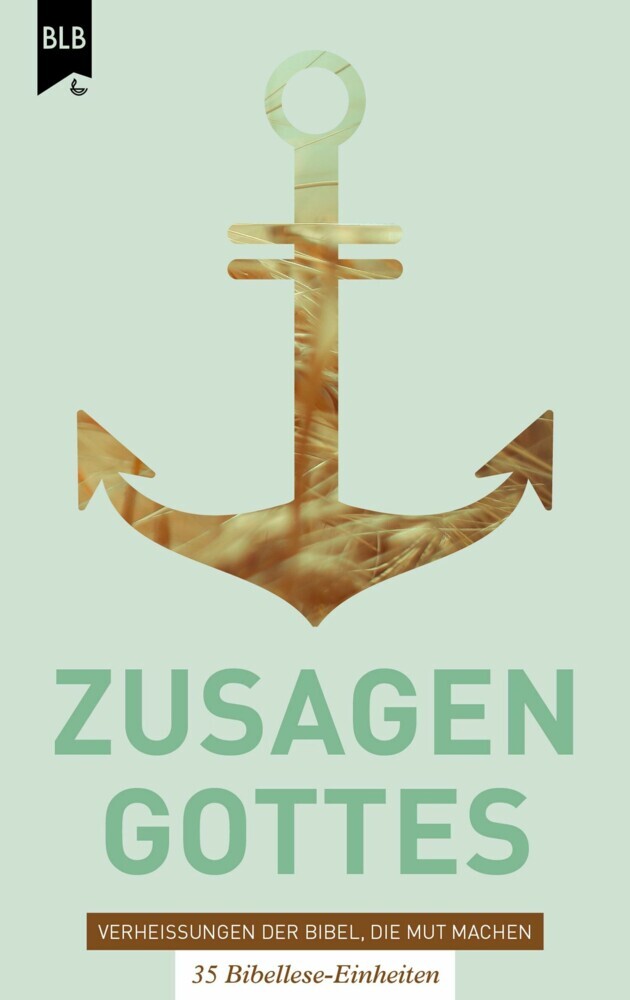 Zusagen Gottes - Verheißungen der Bibel, die Mut machen main product photo