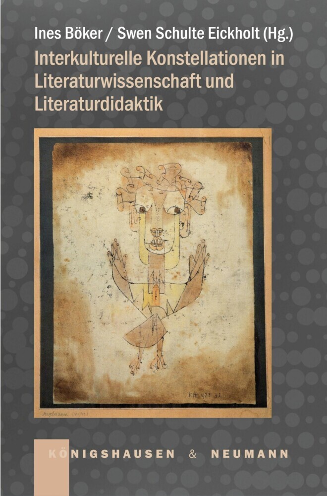 Interkulturelle Konstellationen in Literaturwissenschaft und Literaturdidaktik main product photo