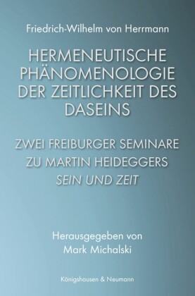 Hermeneutische Phänomenologie der Zeitlichkeit des Daseins