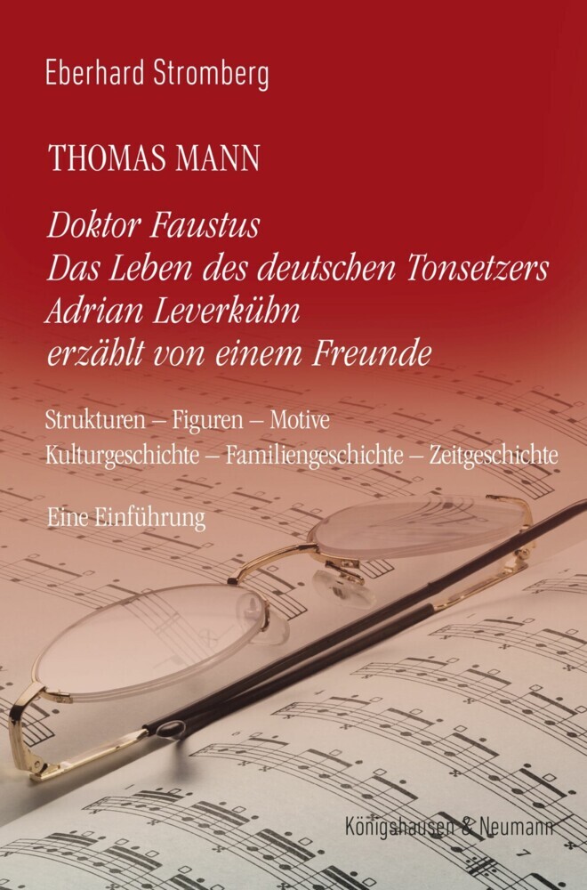 Thomas Mann. Doktor Faustus Das Leben des deutschen Tonsetzers Adrian Leverkühn erzählt von einem Freunde main product photo