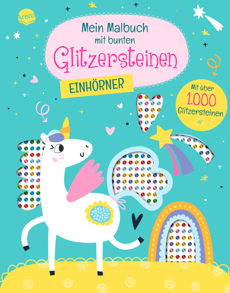 Mein Malbuch mit bunten Glitzersteinen. Einhörner (Mit über 1.000 Glitzersteinen) main product photo