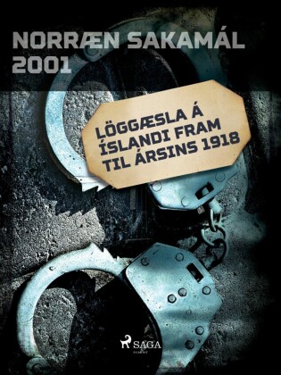 Löggæsla á Íslandi fram til ársins 1918