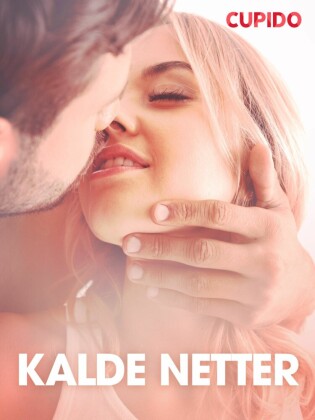 Kalde netter - erotiske noveller