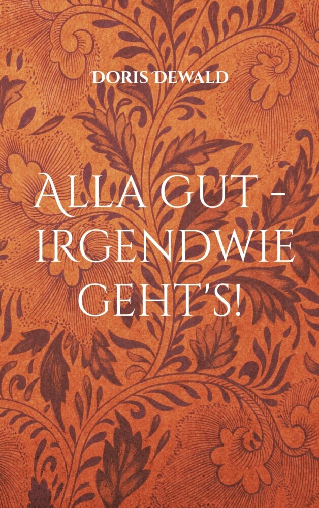 Alla gut - irgendwie geht's! main product photo