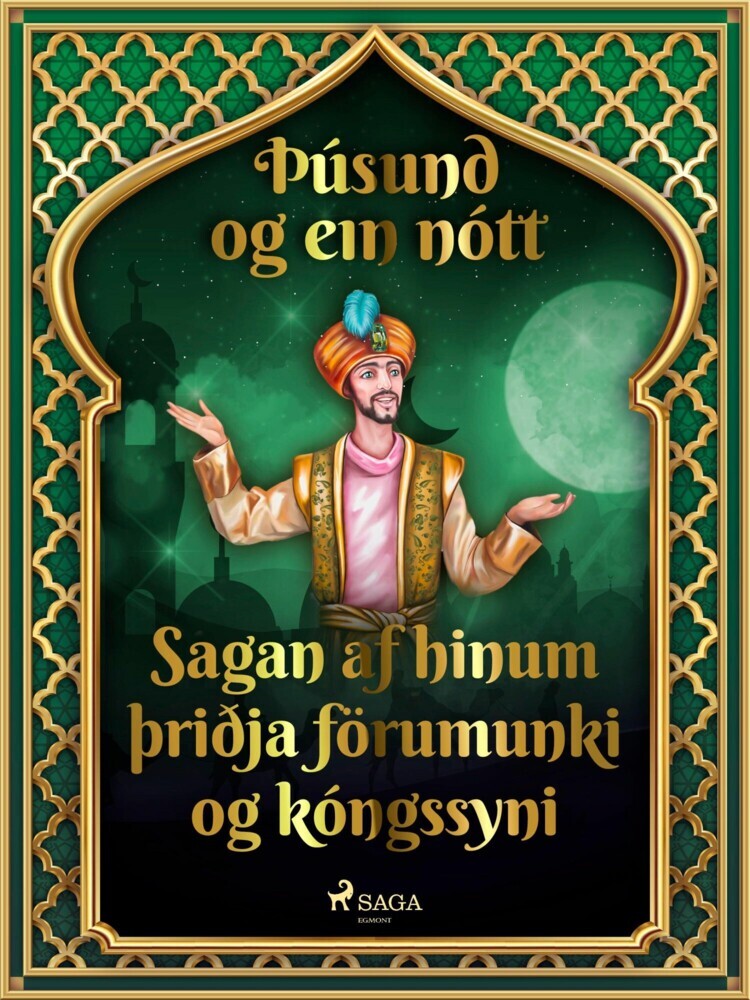 Sagan af hinum þriðja förumunki og kóngssyni (Þúsund og ein nótt 33) main product photo