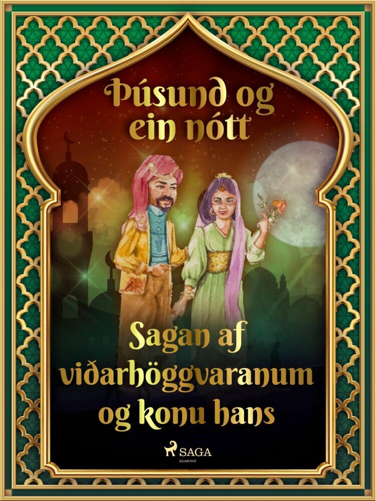 Sagan af viðarhöggvaranum og konu hans (Þúsund og ein nótt 22) main product photo