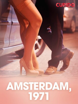 Amsterdam, 1971 - erotiske noveller