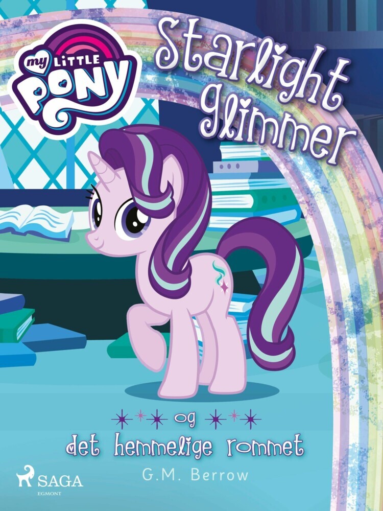 My Little Pony - Starlight Glimmer og det hemmelige rommet main product photo