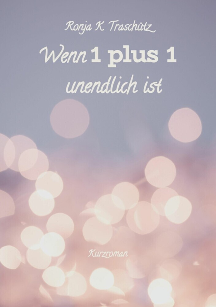 Wenn 1 plus 1 unendlich ist main product photo