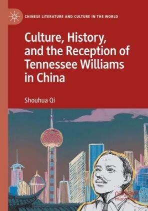 Culture, History, and the Reception of Tennessee Williams in C...