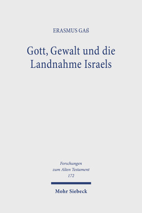 Gott, Gewalt und die Landnahme Israels