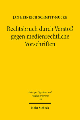 Rechtsbruch durch Verstoß gegen medienrechtliche Vorschriften