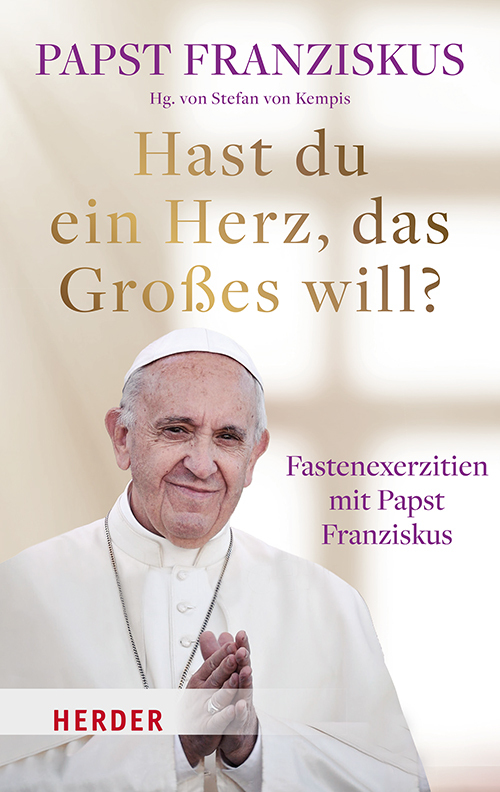 Hast du ein Herz, das Großes will? main product photo