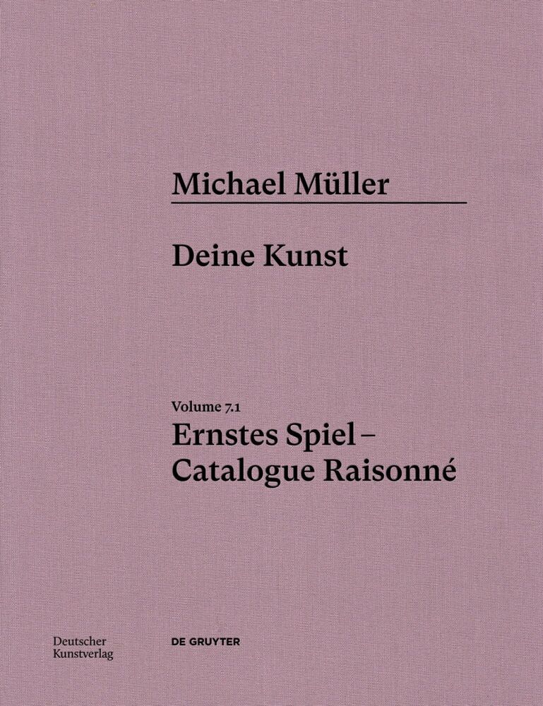 Michael Müller. Ernstes Spiel. Catalogue Raisonné main product photo