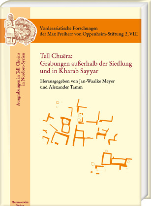 Tell Chu ra: Grabungen außerhalb der Siedlung und in Kharab Sayyar