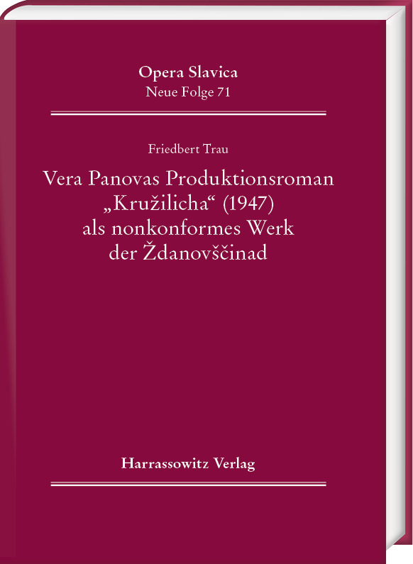 Vera Panovas Produktionsroman "Kruzilicha" (1947) als nonkonformes Werk der Zdanovscina main product photo