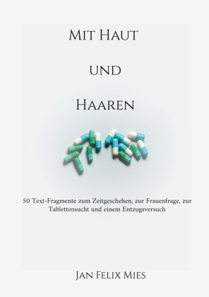 Mit Haut und Haaren