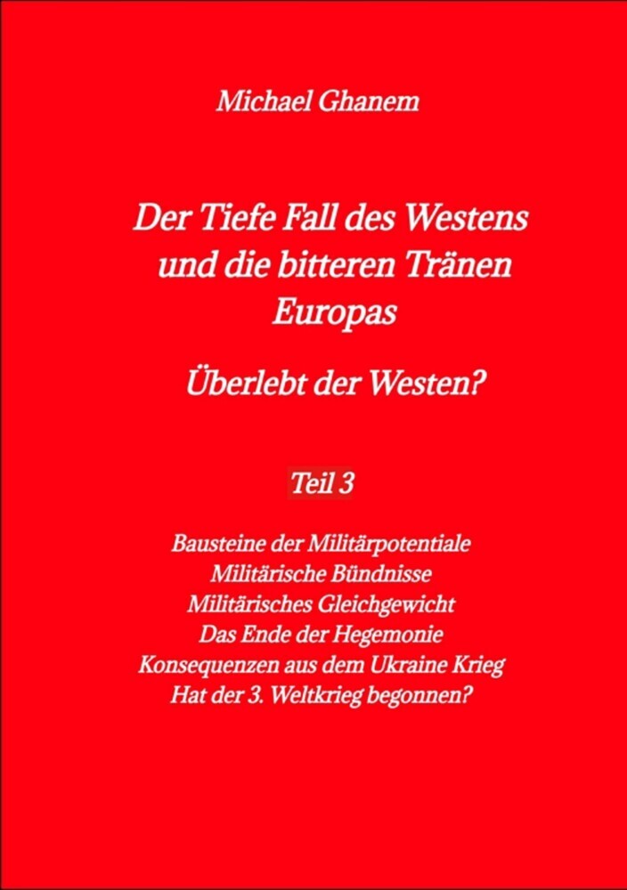 Der Tiefe Fall des Westens und die bitteren Tränen Europas main product photo