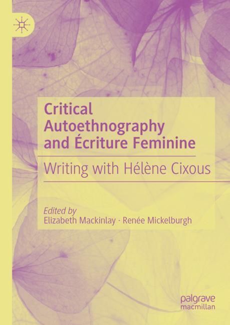 Critical Authoethnography and Écriture Feminine main product photo