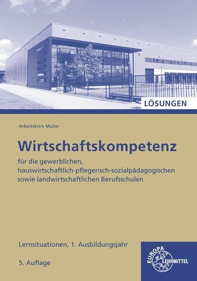 Lösungen zu 47229 Wirtschaftskompetenz Lernsituationen 1. Ausbildungsjahr main product photo