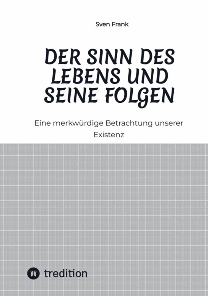 Der Sinn des Lebens und seine Folgen main product photo