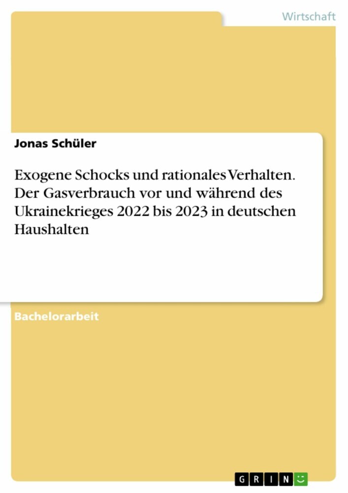 Exogene Schocks und rationales Verhalten. Der Gasverbrauch vor und während des Ukrainekrieges 2022 bis 2023 in deutschen Haushalten main product photo