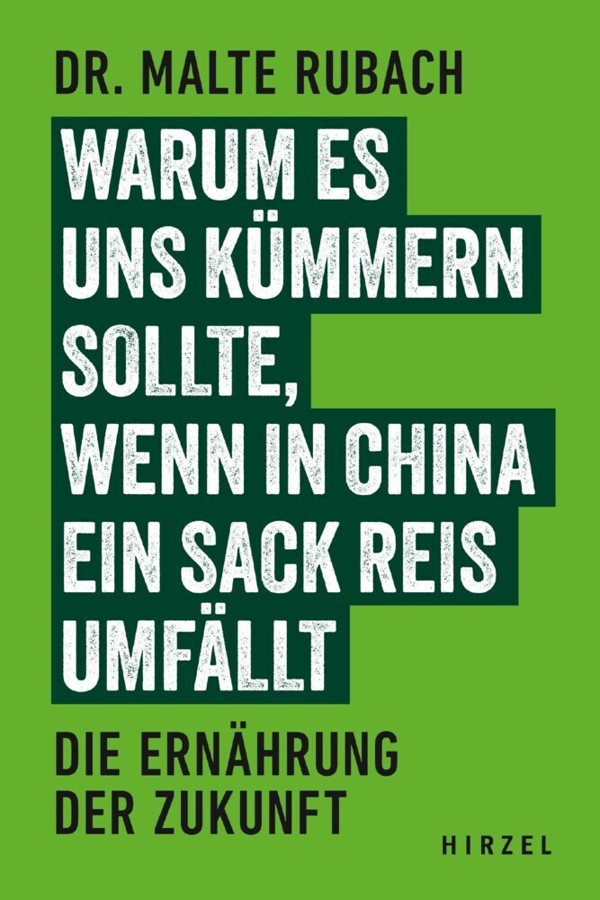 Warum es uns kümmern sollte, wenn in China ein Sack Reis umfällt main product photo