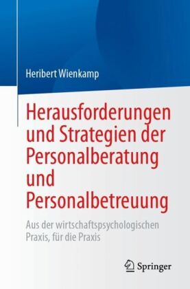 Herausforderungen und Strategien der Personalberatung und Personalbetreuung