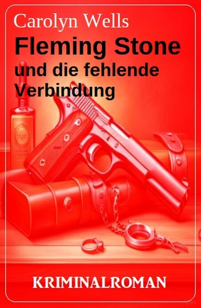 Fleming Stone und die fehlende Verbindung: Kriminalroman main product photo