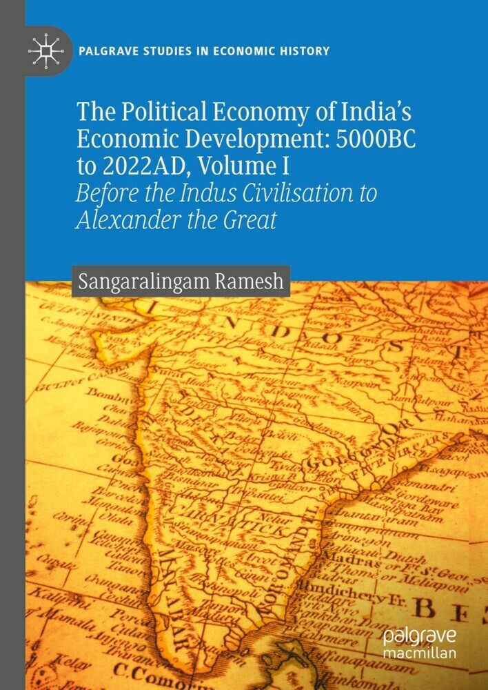 The Political Economy of India's Economic Development: 5000BC to 2022AD, Volume I main product photo