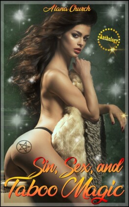 Sin, Sex, and Taboo Magic