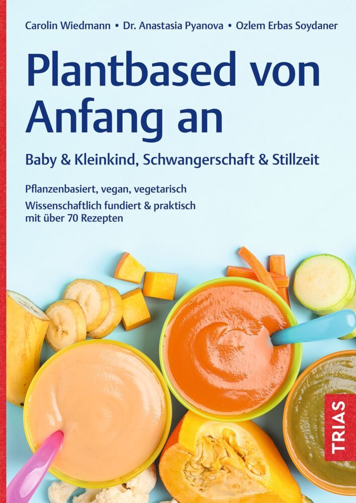Plantbased von Anfang an: Baby & Kleinkind, Schwangerschaft & Stillzeit main product photo